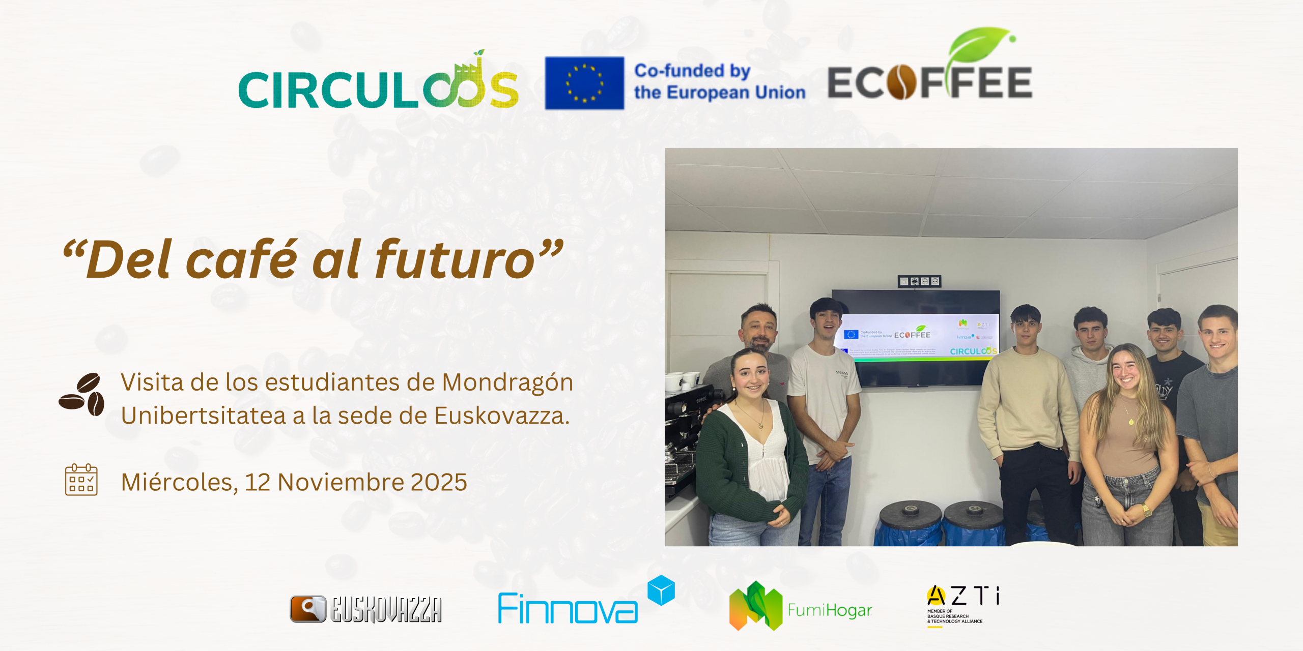 ECOFFEE impulsa la economía circular entre estudiantes de Mondragón Unibertsitatea durante una visita formativa a Euskovazza